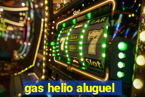 gas helio aluguel